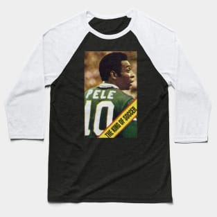 the king of soccer Baseball T-Shirt